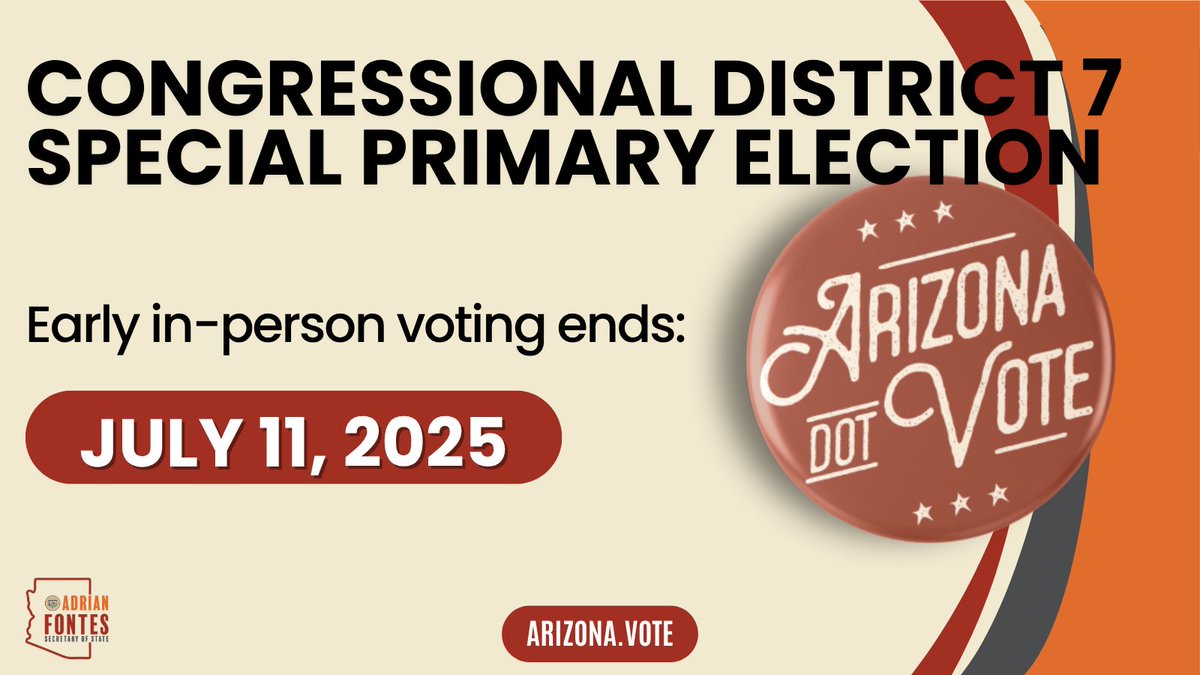 AZSecretary's tweet image. Today by 7 p.m. is the last day to vote early in-person for the July 15 CD7 Special Primary Election. *Emergency voting options may be available after this deadline. Check with your county election officials for more information.