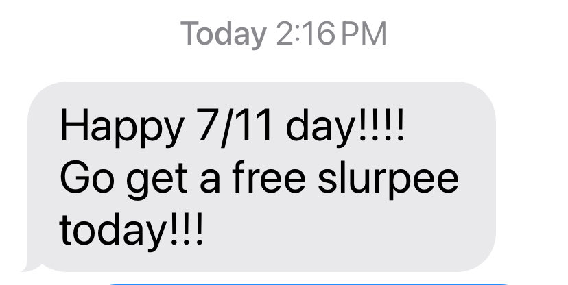 Just a reminder from east coast to west coast! Go get your free slurpee 😀