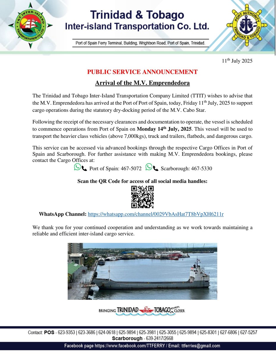 The Trinidad and Tobago Inter-Island Transportation Company Limited (TTIT) wishes to advise that the M.V. Emprendedora has arrived at the Port of Port of Spain, today to support cargo operations during the statutory dry-docking period of the M.V. Cabo Star