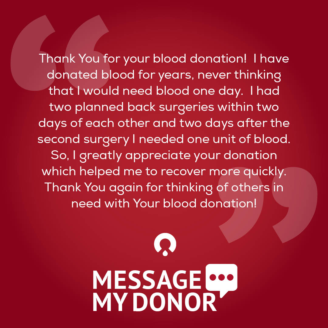 Donate blood to pay it forward to someone who may need it, like you! 

Every drop counts in our mission to save lives! 🩸 Click here to learn more information about the Message My Donor program: givelife.io/8wsq