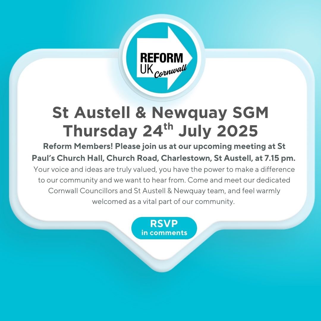 Your voice matters! Come and join the Reform family and be part of the movement for change.

Hope to see you there!

#staustell #newquay #cornwall #ReformUK
