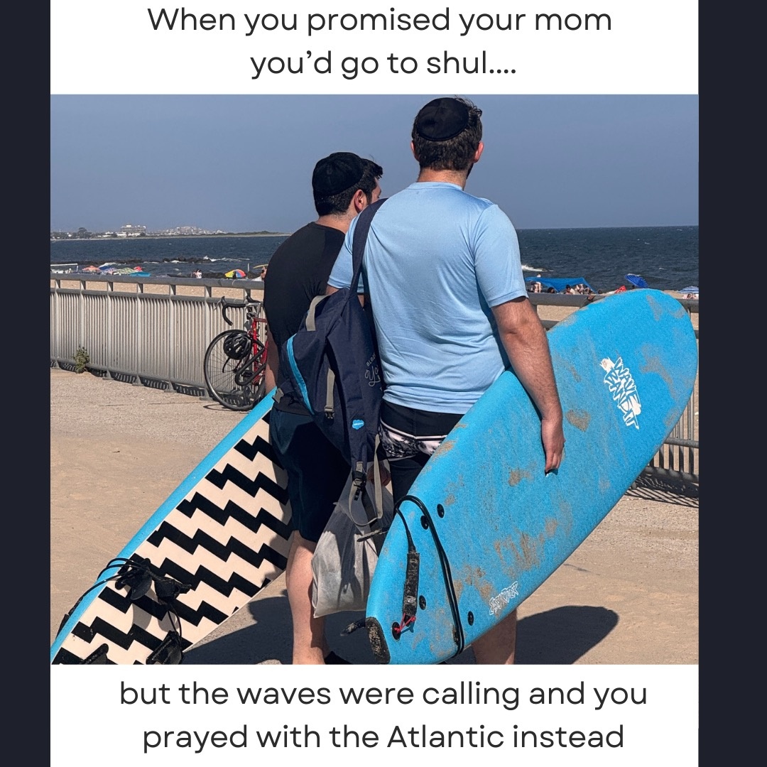 Wishing you a Good Shabbos whether at the beach or elsewhere! 🏄️🐳