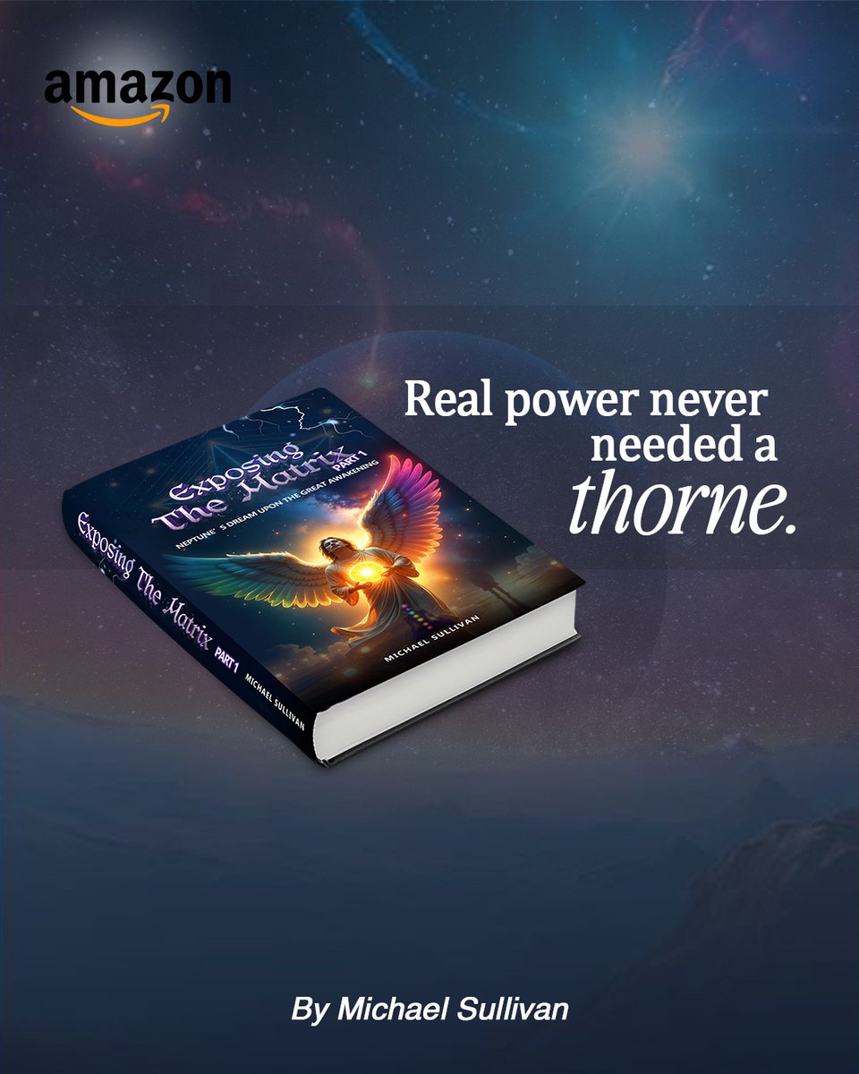 michaelsulivanO's tweet image. Real power never needed a throne.

True strength isn’t in control—it’s in divine energy, memory &amp;amp; truth.
You are more than they told you.

Reclaim your power. Read now:

#MichaelSullivan #NeptunesDreamBook #TruthOverControl #MatrixCracked #RiseWithTruth #ReclaimYourSoul
