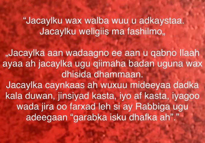 ShowMedia100's tweet photo. #Soomaaliya #Muqdisho #Hargeysa #Burco #Boosaaso #Boorama #Kismaayo #Gaalkacyo #Beledweyne #Banaadir #Muduq #Awdal
Markhaatiyaasha Yehowah = #Jacaylka„#Ilaahay jacaylkiisu wuxuu ka sii weyn yahay jacaylka hooyo ay cunuggeeda u qabto”
▶️ https://t.co/YFGvA8QuCB https://t.co/G9V3XMVfb6