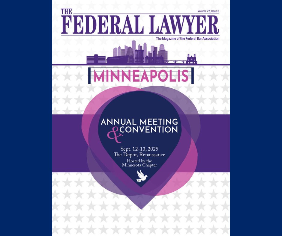 The Summer 2025 Issue of the Federal Lawyer is officially online! 

Access now:
fedbar.org/magazine