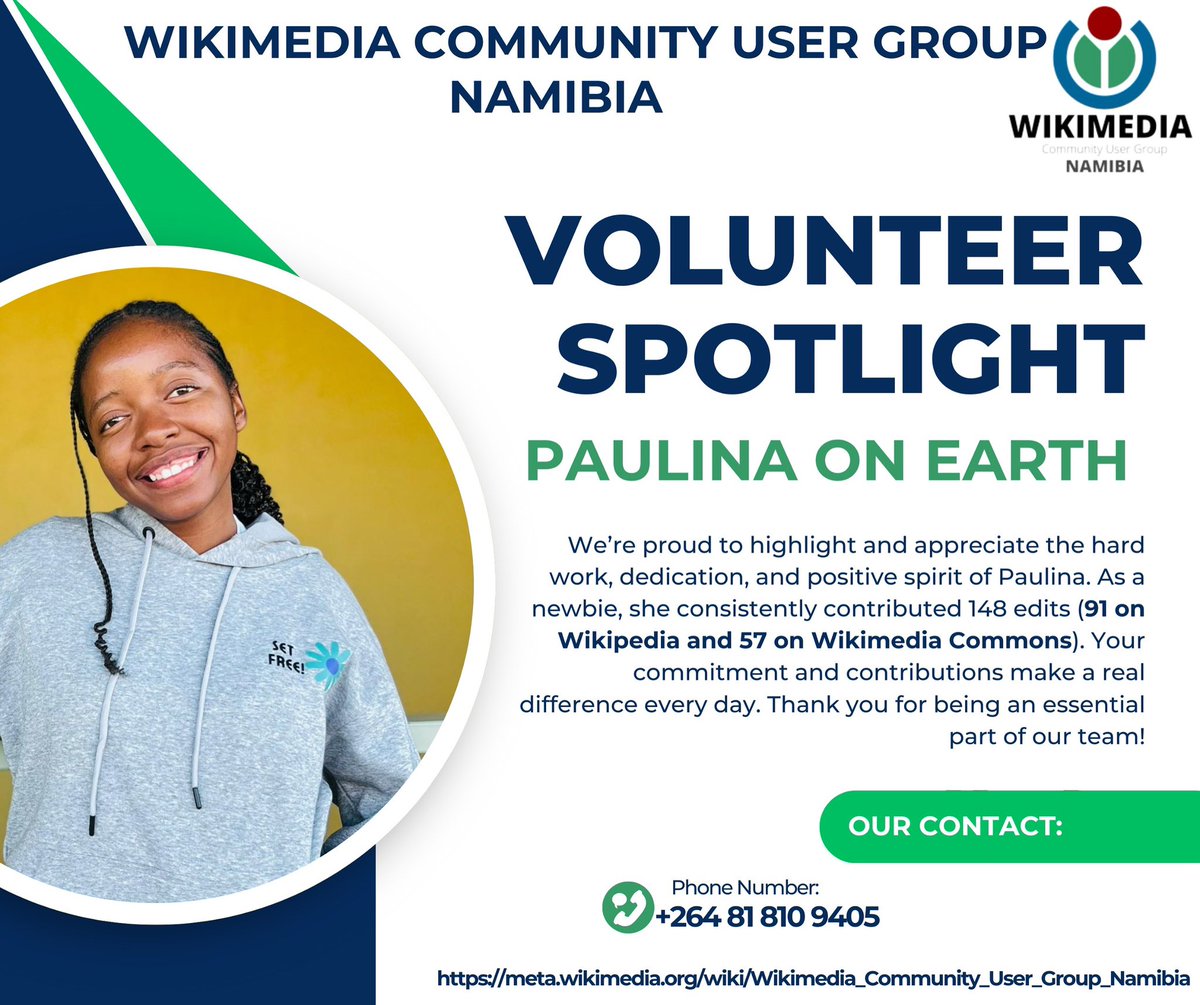 Shining a spotlight on Paulina on Earth! 🎉 A dedicated newbie volunteer wo is already clocking 148 edits on Wikipedia and Commons, her hard work and positive spirit make a real difference. Thank you for being an essential part of the Wikimedia Community User Group Namibia! 🌟