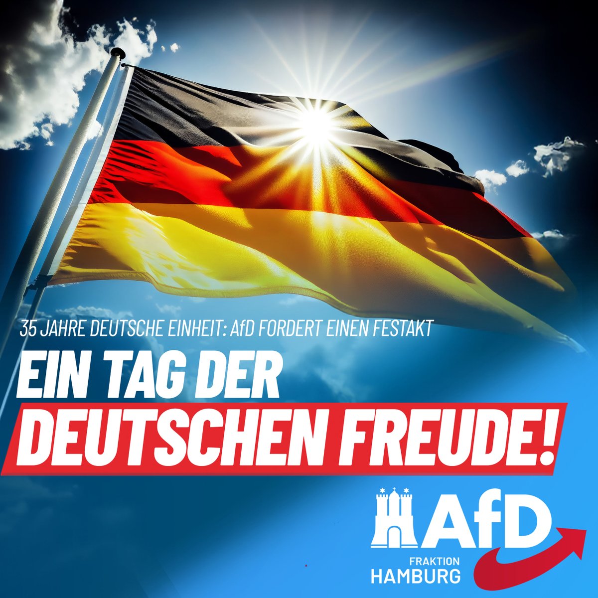 35 Jahre Deutsche Einheit: AfD fordert einen Festakt / Seiler: „Tag der deutschen Freude“

Die #AfD-Fraktion fordert, anlässlich des 35. Jahrestages der Deutschen Einheit am 3. Oktober 2025 im Hamburger Rathaus einen Festakt durchzuführen (Drs. 23/823). Der 3. Oktober 1990 ist