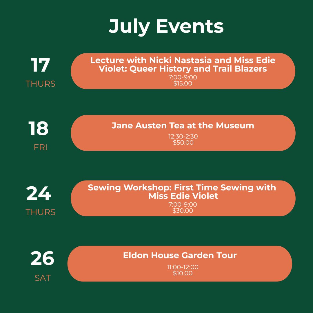 We have a lot of amazing events coming up in July! To register visit eldonhouse.ca/events 

#PrideMonth #Garden #Tea #LdnOnt