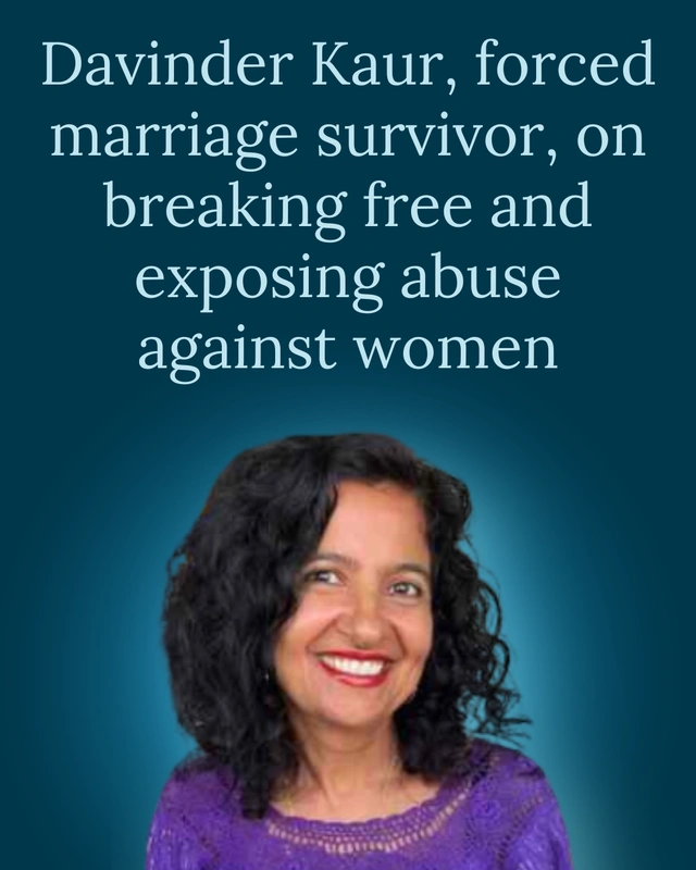 AHAFoundation's tweet image. Davinder Kaur was born and raised in an Indian community in Bradford, England. At the age of 14, against her will but according to the traditions her family obeyed, she was engaged to a boy she had never met. When she refused to stay with him, her life was threatened. She now…