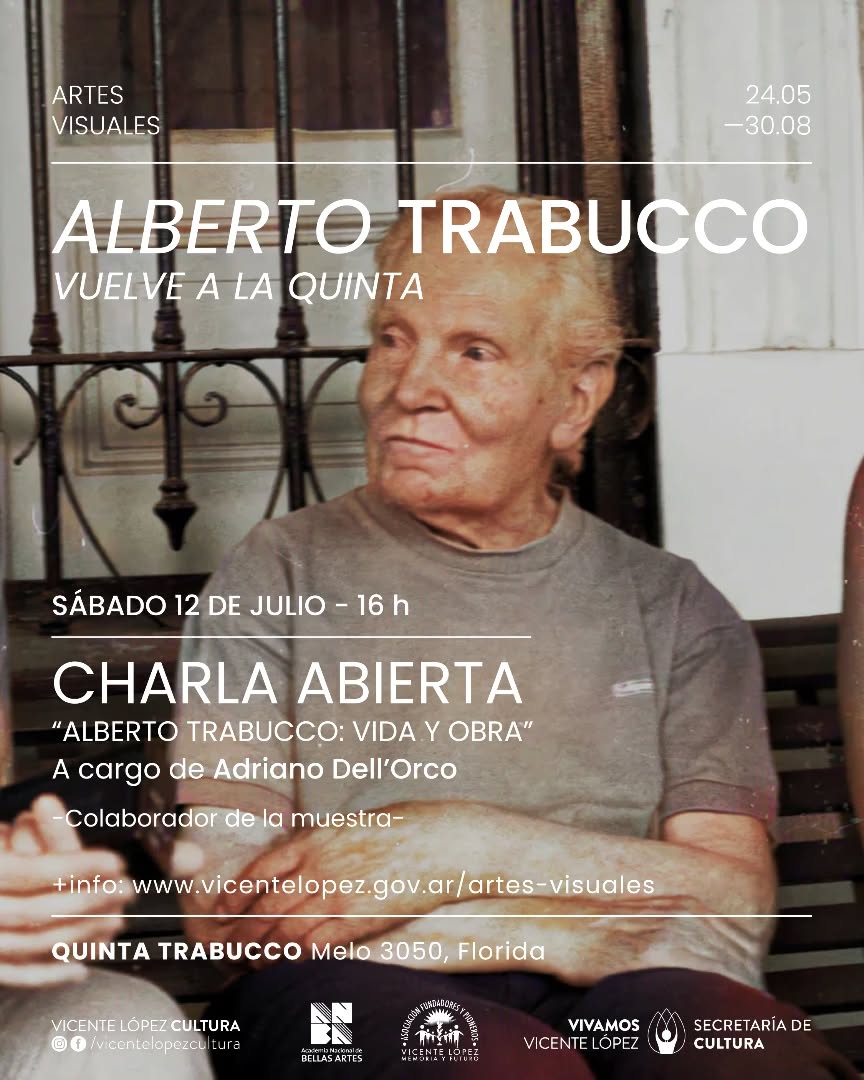 ANBA (@anbaweb) on Twitter photo Les recordamos que mañana, sábado 12 de julio, a las 16.00h en la Quinta Trabucco (Melo 3050, Florida-Vte. López), se llevará a cabo la segunda charla sobre el artista plástico #AlbertoTrabucco 🎨 dictada por Adriano Dell´Orco.
<a href="/VivamosVL/">Vicente López</a> #FundaciónTrabucco Les recordamos que mañana, sábado 12 de julio, a las 16.00h en la Quinta Trabucco (Melo 3050, Florida-Vte. López), se llevará a cabo la segunda charla sobre el artista plástico #AlbertoTrabucco 🎨 dictada por Adriano Dell´Orco.
<a href="/VivamosVL/">Vicente López</a> #FundaciónTrabucco