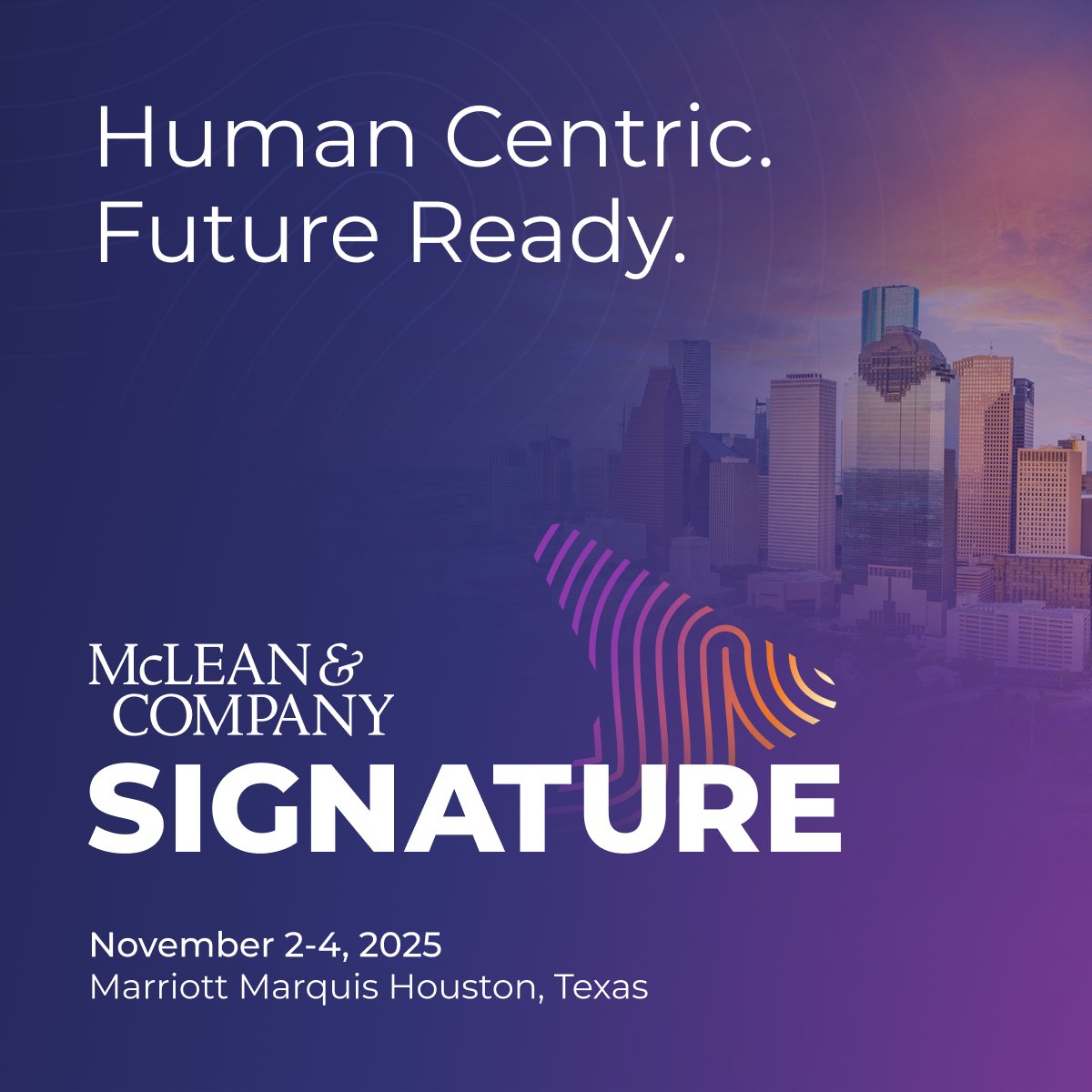 Human Centric. Future Ready.

At Signature 2025, we’ll explore how HR leaders can balance people-first strategies with future-focused transformation.

📅 November 2–4, 2025 | Houston, Texas
Join us: hr.mcleanco.com/events/mclean-…

#Signature2025 #HRLeadership #FutureOfWork