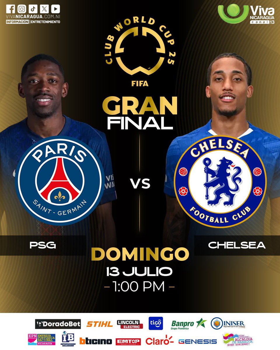 VivaNicaragua13's tweet photo. 🔥⚽ ¡GRAN FINAL del Mundial de Clubes!
🏆 PSG 🆚 Chelsea
🗓️ Domingo 13 de julio ⏰ 1:00 PM
📺 Por Viva Nicaragua - Canal 13. 📺
#ClubWorldCup25 #FinalDeImpacto #FútbolTotal https://t.co/6GtrJxA0c2