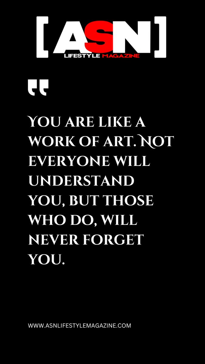 ASNLifestyleMag's tweet photo. "You are like a work of art. Not everyone will understand you, but those who do, will never forget you." #UniqueSoul #ArtisticVibes #Unforgettable #MysteriousAura #AppreciatedByFew #RememberedForever
https://t.co/4NBREq26XO https://t.co/07JkI1a2fA
