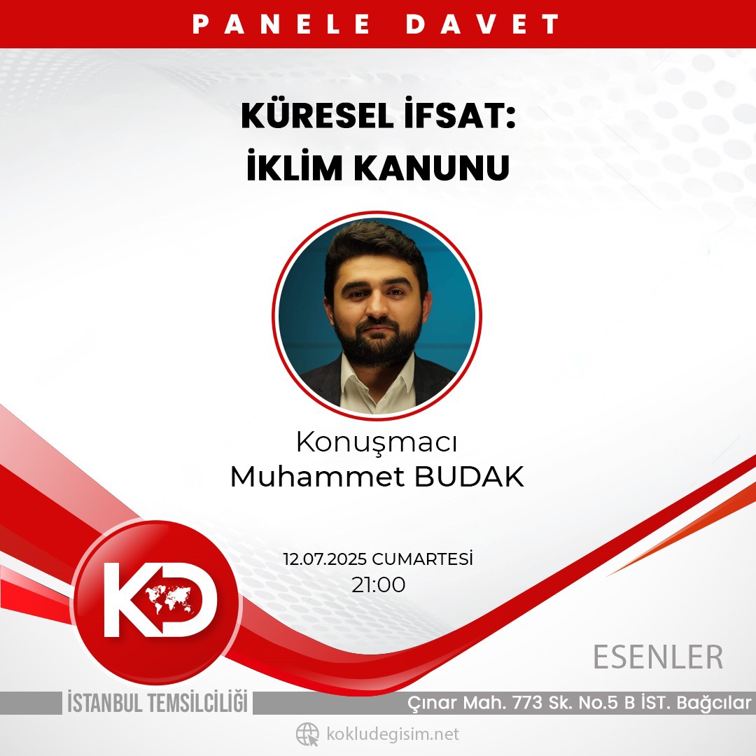 KÜRESEL İFSAT: İKLİM KANUNU PANELİ

Köklü Değişim Esenler, iklim krizi söylemiyle dayatılan küresel politikaların toplumsal ifsada nasıl zemin hazırladığını ele almak üzere “Küresel İfsat: İklim Kanunu” başlıklı bir panel düzenliyor.

Tüm halkımız davetlidir.
#İklimKanunu