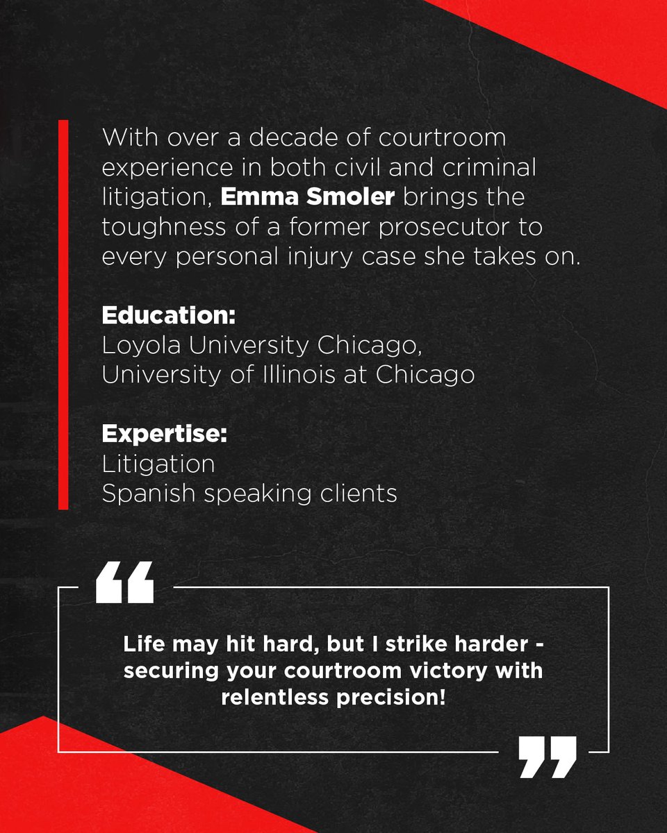 Life hits hard. Emma Smoler hits harder. With over a decade of courtroom experience and the tenacity of a former prosecutor, Emma’s not just in your corner, she’s in the ring, striking back for the injured.

Civil. Criminal. Personal injury. She’s fought them all.
Fluent in