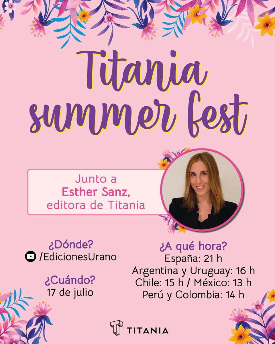 Titania (@titania_ed) on Twitter photo ¡VUELVE LA TITANIA SUMMER FEST! 🌺☀️💕
🔥 ¿Qué tendremos? Anuncios, autores invitados, sorpresas revelaciones de cubiertas
🕖 ¿A qué hora?
🌺 España: 21 h
☀️ Argentina y Uruguay: 16 h
🌺 Chile: 15 h
☀️ México: 13 h
🌺 Perú y Colombia: 14 h
#Titania #TitaniaSummerFest ¡VUELVE LA TITANIA SUMMER FEST! 🌺☀️💕
🔥 ¿Qué tendremos? Anuncios, autores invitados, sorpresas revelaciones de cubiertas
🕖 ¿A qué hora?
🌺 España: 21 h
☀️ Argentina y Uruguay: 16 h
🌺 Chile: 15 h
☀️ México: 13 h
🌺 Perú y Colombia: 14 h
#Titania #TitaniaSummerFest