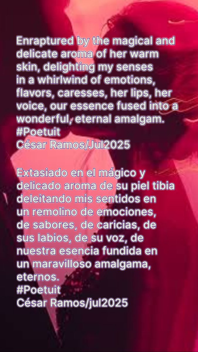webmasterazul's tweet photo. Extasiado en el mágico y delicado aroma de su piel tibia deleitando mis sentidos en un remolino de emociones, de sabores, de caricias, de sus labios, de su voz, de nuestra esencia fundida en un maravilloso amalgama, eternos.
#Poetuit
César Ramos/jul2025 https://t.co/pFyEqiCWL6
