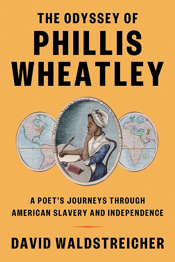AmRevMuseum's tweet image. In The Odyssey of Phillis Wheatley: A Poet’s Journeys Through American Slavery and Independence, historian David Waldstreicher takes the reader on a journey through Phillis Wheatley’s remarkable life.
#ReadtheRevolution excerpt: bit.ly/3PiVZGB