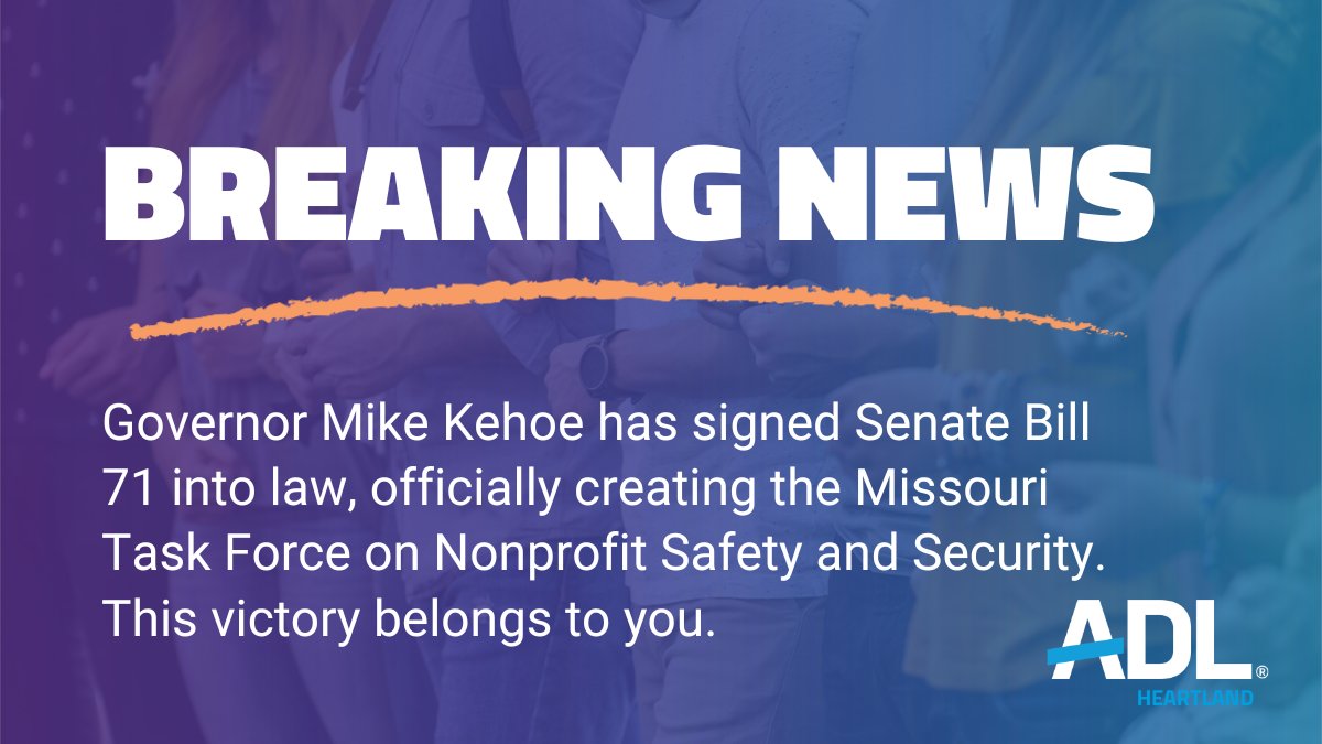 ADL Heartland (@adlheartland) on Twitter photo Today <a href="/GovMikeKehoe/">Governor Mike Kehoe</a> signed SB 71, a law that protects Missourians who worship or rely on nonprofit institutions. ADL Heartland led advocacy efforts in partnership with Jewish orgs statewide, but it was your support that made the difference. Thank you! governor.mo.gov/press-releases… Today <a href="/GovMikeKehoe/">Governor Mike Kehoe</a> signed SB 71, a law that protects Missourians who worship or rely on nonprofit institutions. ADL Heartland led advocacy efforts in partnership with Jewish orgs statewide, but it was your support that made the difference. Thank you! governor.mo.gov/press-releases…