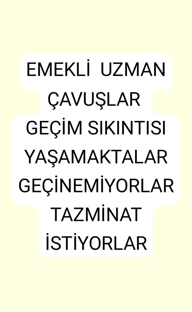 <a href="/znur81547183830/">Hikmet YİĞİT</a> <a href="/6binsayilikanun/">Ahmet Daban</a> <a href="/AysunKayma89276/">Mücadeleci Memur Emeklisi</a> <a href="/Centilmenhunter/">Çelebi AVCI</a> <a href="/Deniz_ufukk/">Birsen Emekli Memur</a> <a href="/Furkan0000001/">Cihan B. 01🇹🇷</a> <a href="/tcsavunma/">T.C. Millî Savunma Bakanlığı</a> <a href="/RTErdogan/">Recep Tayyip Erdoğan</a> <a href="/Akparti/">AK Parti</a> <a href="/dbdevletbahceli/">Devlet Bahçeli</a> <a href="/tcbestepe/">T.C. Cumhurbaşkanlığı</a> <a href="/alp_kavaklioglu/">𝑨𝒍𝒑𝒂𝒔𝒍𝒂𝒏 𝑲𝒂𝒗𝒂𝒌𝒍ı𝒐𝒈̆𝒍𝒖</a> <a href="/heybetmusa/">Musa HEYBET</a> <a href="/DursunATAS38/">Dursun ATAŞ</a> <a href="/SuayAlpay/">Şuay Alpay🇹🇷</a> <a href="/hulusiakarmedya/">Hulusi AKAR</a> <a href="/TSKGnkur/">TSK</a> <a href="/mehmetucum/">Mehmet Uçum</a> <a href="/refik_ozen16/">refik ozen</a> <a href="/memetsimsek/">Mehmet Simsek</a> <a href="/cagatayozdemirr/">Çağatay Özdemir</a> <a href="/iletisim/">T.C. İletişim Başkanlığı</a> <a href="/HMBakanligi/">T.C. Hazine ve Maliye Bakanlığı</a> <a href="/burhanduran/">Burhanettin Duran</a> Emekli #UzmanÇavuş'lar 
Geçim sıkıntısı yaşamaktalar. 
#Geçinemiyorlar
#tazminat istiyorlar
<a href="/RTErdogan/">Recep Tayyip Erdoğan</a> <a href="/dbdevletbahceli/">Devlet Bahçeli</a> 
<a href="/tcbestepe/">T.C. Cumhurbaşkanlığı</a> 
<a href="/HMBakanligi/">T.C. Hazine ve Maliye Bakanlığı</a> 
<a href="/Akparti/">AK Parti</a> 
#EmekliMemur
#MemurEmeklisineAdalet