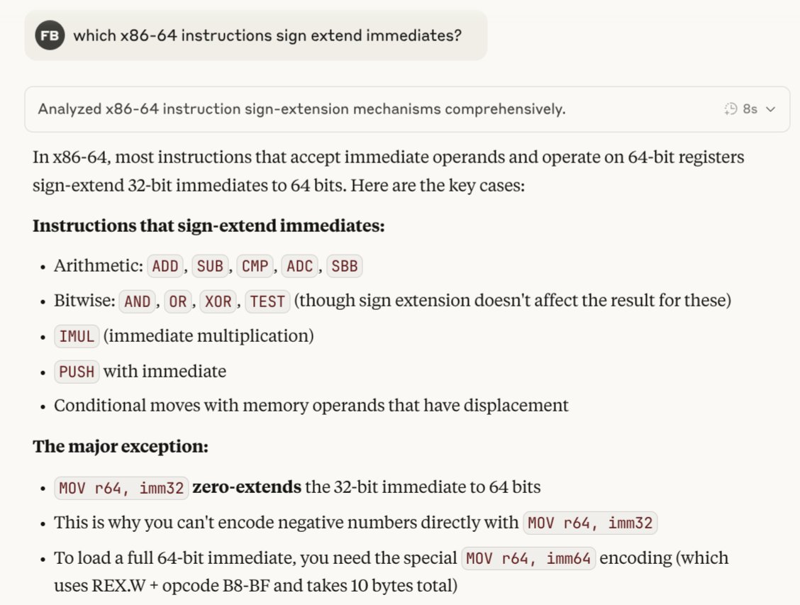 joseph_h_garvin's tweet image. Fun fact: x86-64 sign extends *immediates* (but not other operand types) for a small handful of instructions. This is pretty handy for making 64-bit masks that have all the upper bits set, because almost no instructions support 64-bit immediates (`movabs` being the exception).