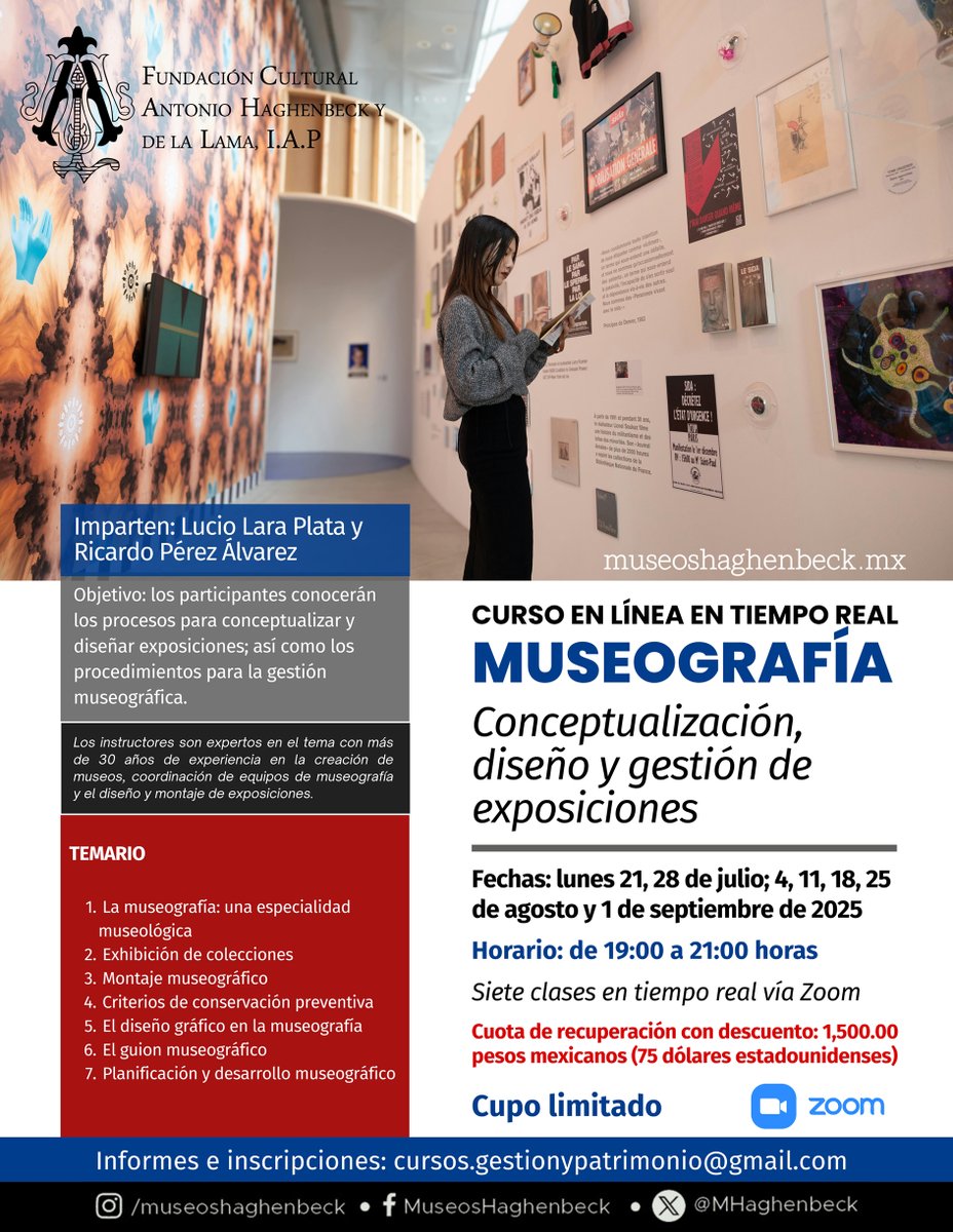 Te Invitamos al Curso en Línea "Museografía. Conceptualización, diseño y gestión de exposiciones", que realizarán los Maestros Lucio Lara Plata y Ricardo Pérez Álvarez.

¿Cuándo?
Lunes a partir del 21 de julio de 19 a 21 h.

Reservación e informes: cursos.gestionypatrimoniogmail.com