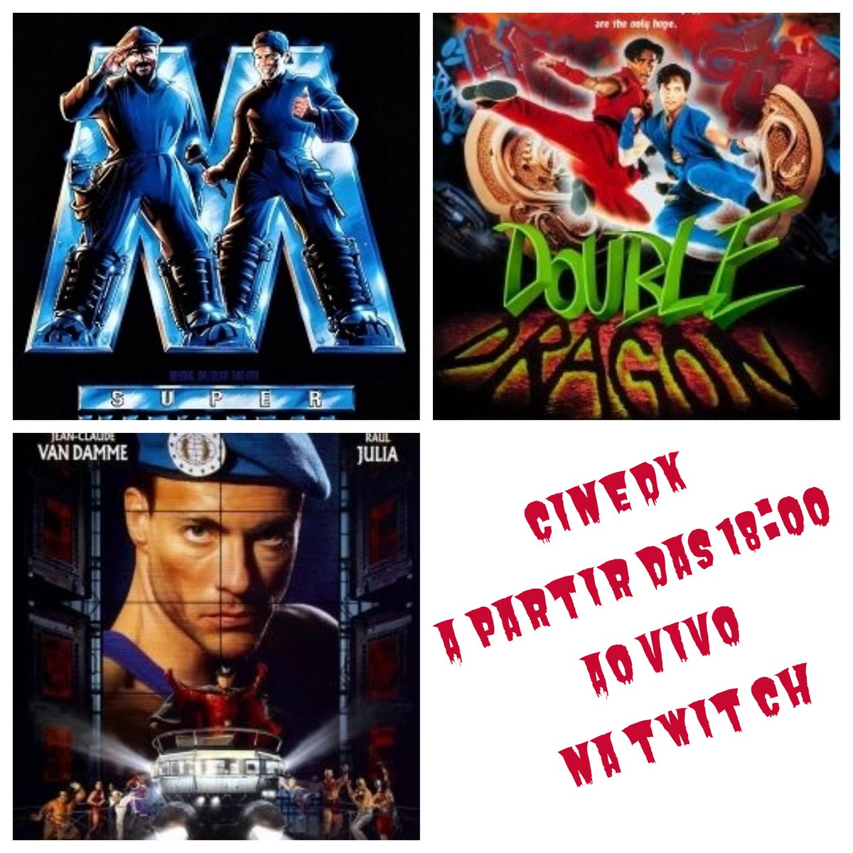 CineDK de hoje vamos iniciar a maratona ''filmes baseados em games'' com os seguintes clássicos:

Sessão 1 - 18:00 - Super Mario Bros. (1993)

Sessão 2 - 19:40 - Double Dragon (1994)

Sessão 3 - 21:20 - Street Fighter O Filme (1994)

AO VIVO E DUBLAGEM CLÁSSICA!