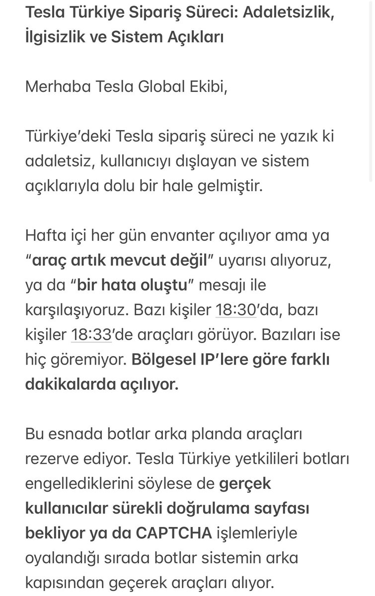 mehmeetakiff's tweet photo. Her gün aynı tiyatro:

• Envanter açılıyor ama kimse göremiyor.
• Siyah dışında renk yok.
• Siparişe tıklayınca hata/araç mevcut değil. 
• Botlar araçları kapıyor.

Gerçek kullanıcıya sadece CAPTCHA düşüyor.

Bu saçmalığa sessiz kalmayalım…

@Tesla @elonmusk
@teslaeurope https://t.co/F1j2YFLyQP