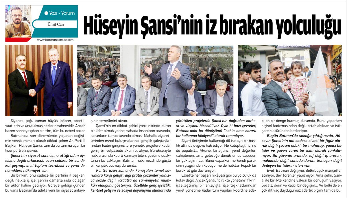 İl Başkanımız Sn. Hüseyin Şansi’nin vizyonunu, sahadaki aktifliğini, halkla kurduğu güçlü bağı, çözüm odaklı duruşunu ve samimi liderlik anlayışını etkili bir dille kaleme alan Ümit Can’a teşekkür ediyoruz.

Bu güzel yazıyı tüm hemşehrilerimizin okumasını tavsiye ediyoruz.

🖋️