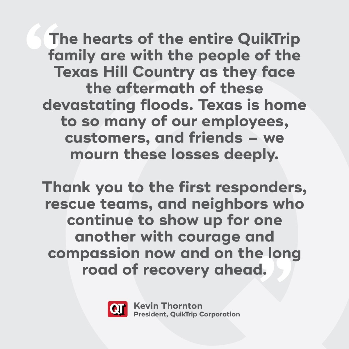 QuikTrip's tweet image. Our hearts are with the families and communities impacted by the Texas floods. With over 4,000 of our QuikTrippers calling Texas home, this tragedy is personal. QuikTrip is donating $250,000 to support local relief efforts and the long road to recovery ahead. #TexasStrong