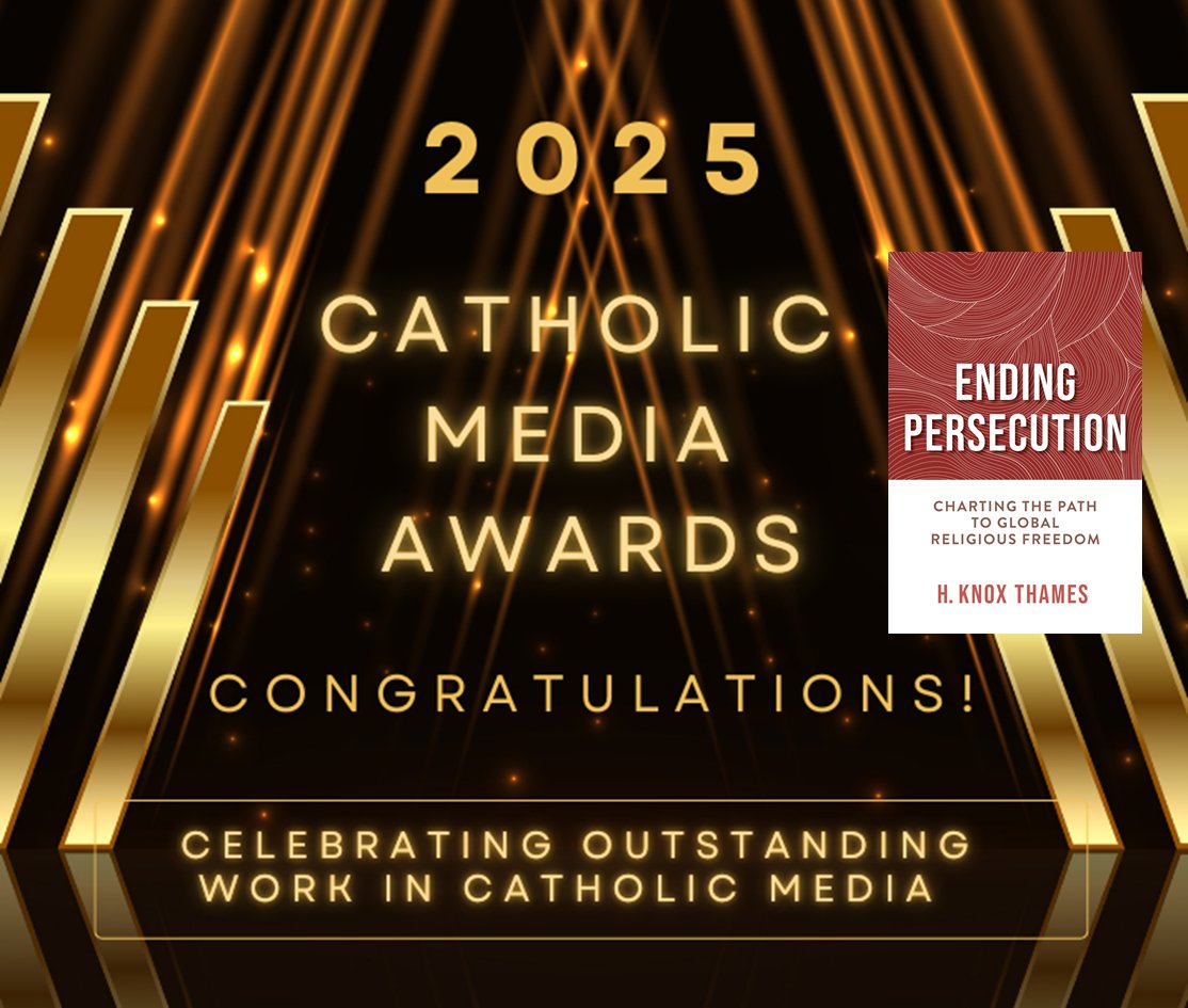 KnoxThames's tweet image. Honored that ENDING PERSECUTION received the 2025 Catholic Media Association Book Award for Ecumenism and Interfaith Relations. catholicmediaassociation.org/2025-cma-book-…