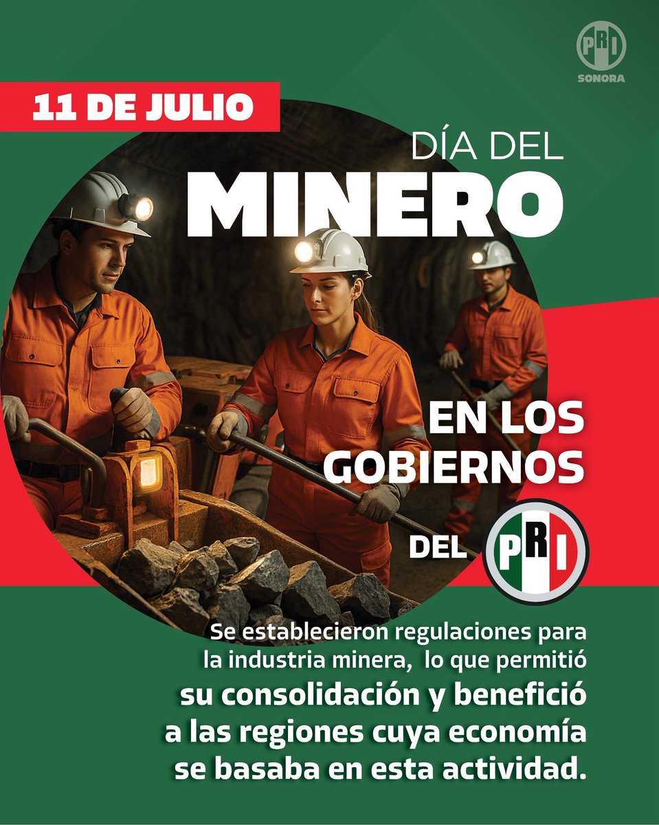 🔴 11 de julio | Día del Minero

En los gobiernos del #PRI, la industria minera se reguló, se fortaleció y se consolidó, beneficiando a miles de familias y regiones cuya economía depende de esta actividad.

#DíaDelMinero