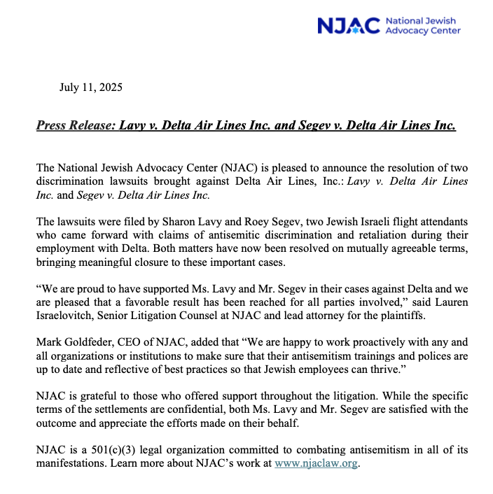 Pleased to announce that Lavy v. Delta and Segev v. Delta, two lawsuits brought by flight attendants alleging antisemitic discrimination/retaliation, have been resolved on mutually agreeable terms. 

<a href="/NJACLaw/">National Jewish Advocacy Center (NJAC)</a> works to ensure best practices so that all employees can thrive.