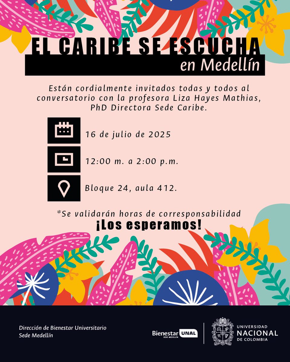 ¡El Caribe se escucha en Medellín! 🎶🌴Este 16 de julio te invitamos al conversatorio con la profesora Liza Hayes Mathias, PhD y directora de la Sede Caribe. Una oportunidad para conectar con las voces, saberes y ritmos que nos unen como país.
#SomosBienestarUNAL