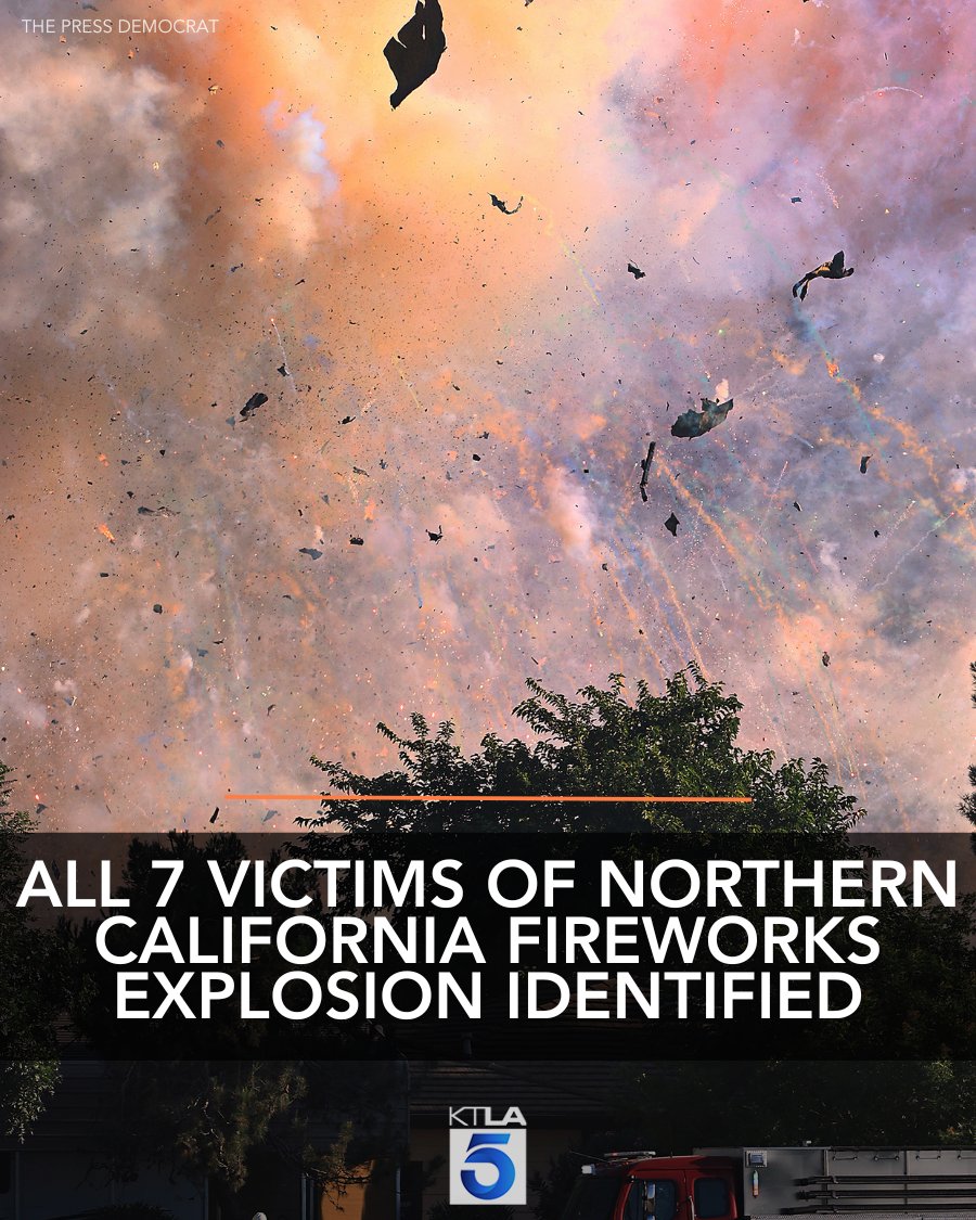 JUST IN: Authorities have released the names of the seven people who died in a massive explosion at a fireworks warehouse in Northern California last week. Story: ktla.com/news/californi…