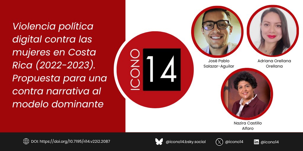📝 Ya puedes leer “Violencia política digital contra las mujeres en Costa Rica (2022-2023). Propuesta para una contra narrativa al modelo dominante”

🔗 Artículo completo en 👉 doi.org/10.7195/ri14.v…  

#ICONO14 #Journal #Communication #Technologies #DiscursoDeOdio