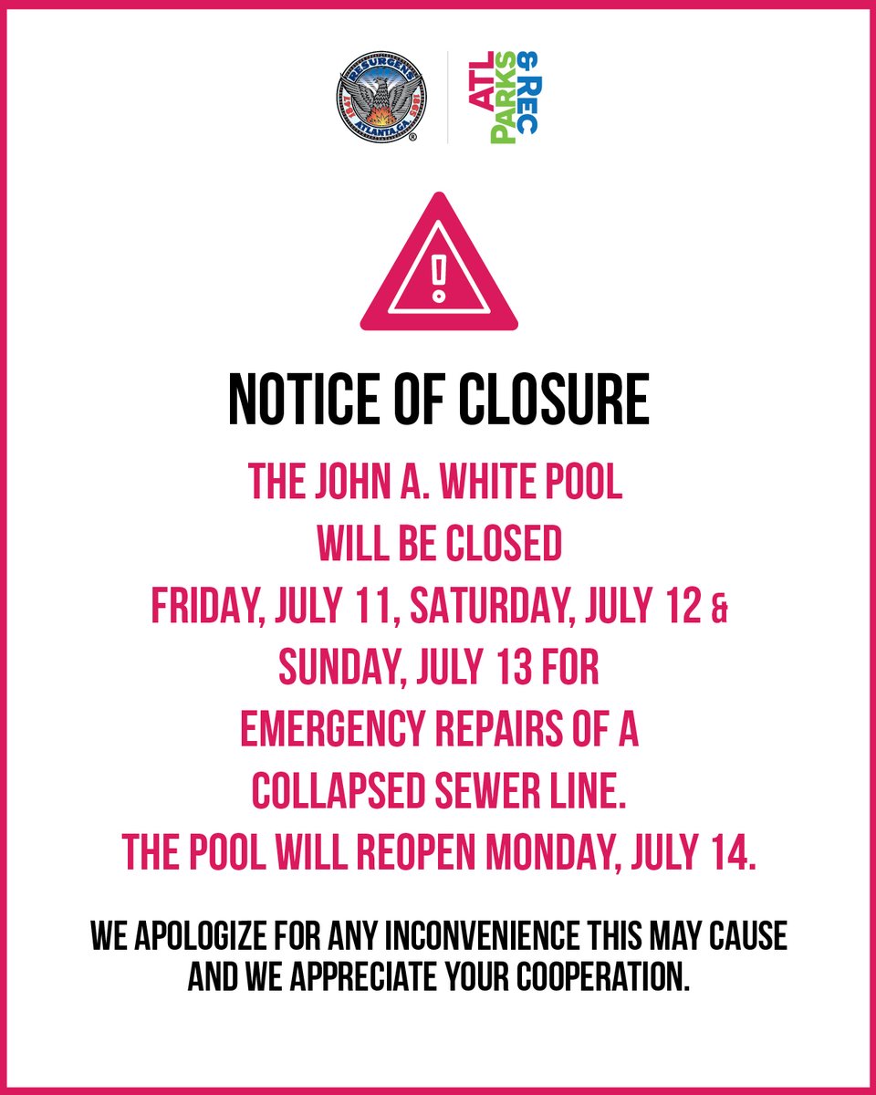 ATLParksandRec's tweet image. The John A. White Pool will be closed Friday, July 11, Saturday, July 12 & Sunday, July 13 for emergency repairs on a collapsed sewer line. The pool will reopen on Monday, July 14. We apologize for any inconvenience this may cause and we appreciate your cooperation.