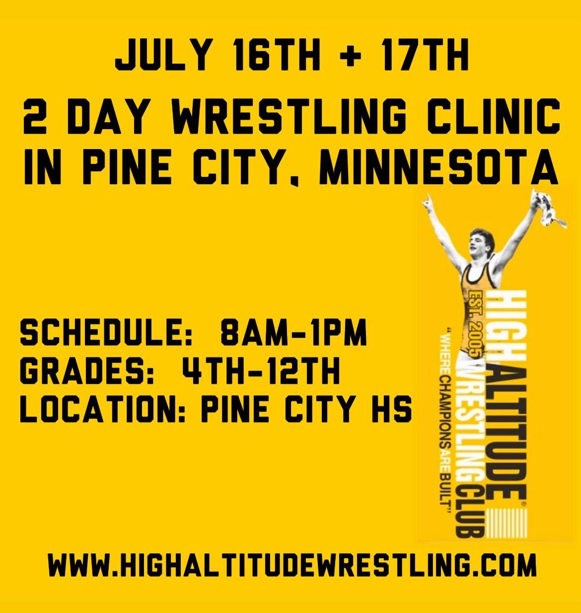 2 Day High Altitude Wrestling Clinic in Pine City, Minnesota!
 
Location:
Pine City High School
1400 Main St. S
Pine City, MN 55063
 
Cost:
$90 per wrestler
No Refunds (only camp credit)
 
Grades:
4th-12th grade  (under 4th needs approval)

Sign Up:
…ltitudewrestlingcamps.ryzerevents.com