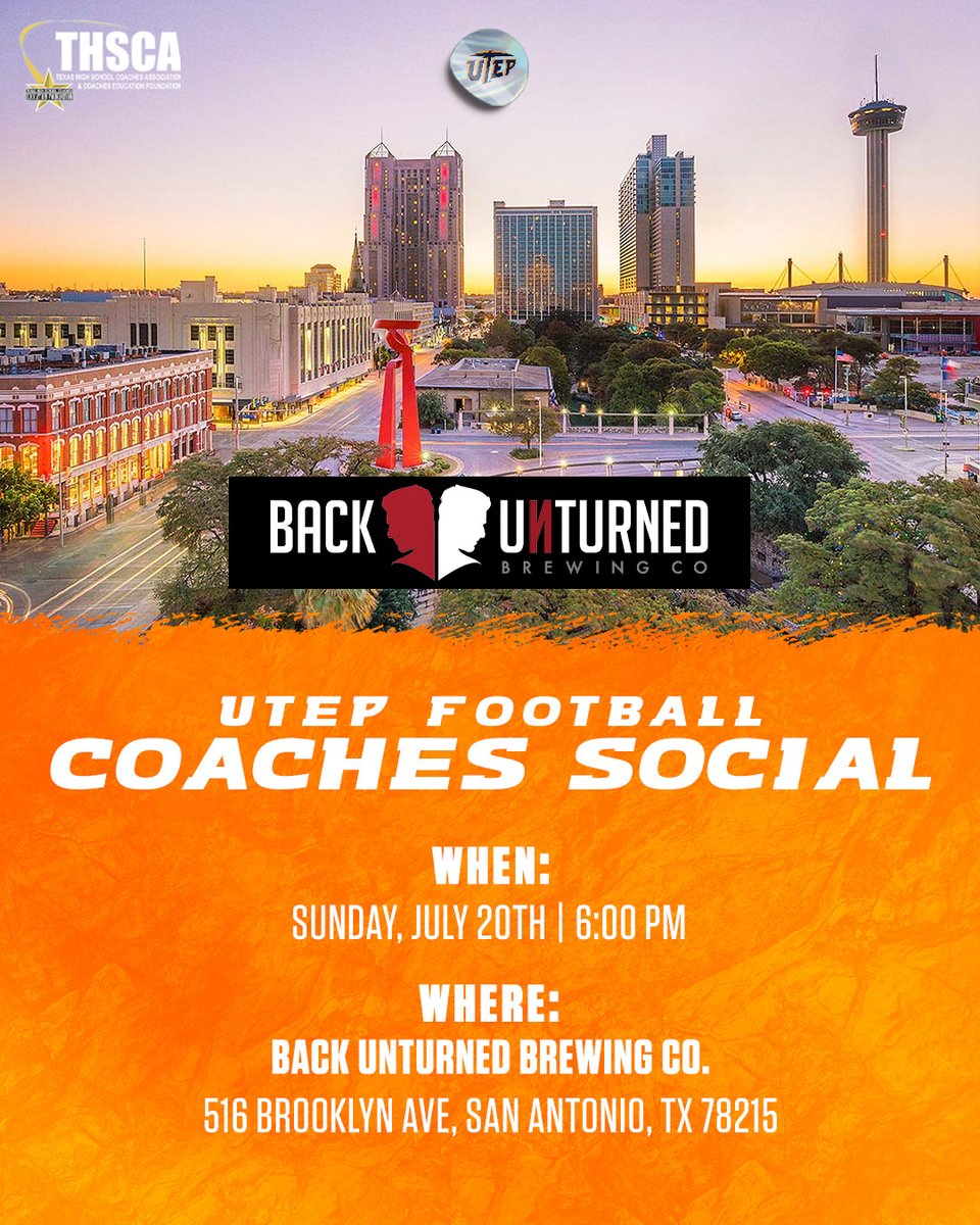 Going to THSCA? Join our coaches for a special UTEP Football Coaches Social on Sunday, July 20th at 6:00 PM at Back Unturned Brewing Co.‼️

#PicksUp | #WinTheWest <a href="/THSCAcoaches/">THSCA</a>