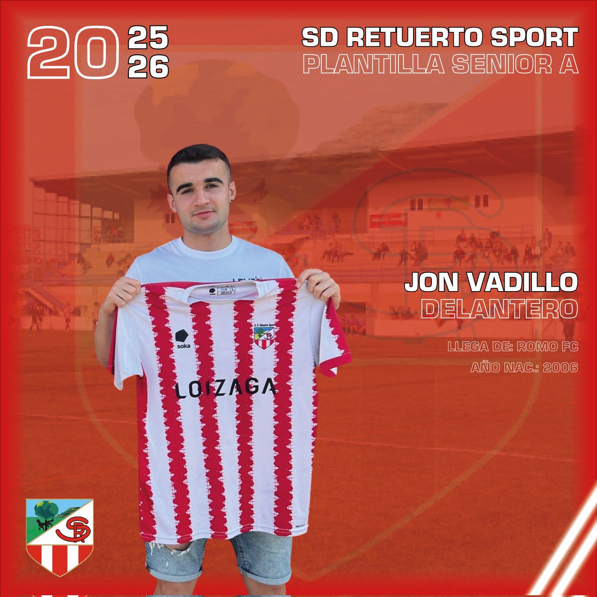 💥 TEMPORADA 25-26

Nuevo capítulo de altas para el curso venidero, sumando explosividad y la siempre irreverente juventud.

◽ Julen Gordillo, que llega desde la línea de cal del CD Hernani.
◽ Jon Vadillo, delantero que proviene del Romo juvenil.

❤️🤍 #AupaRetu