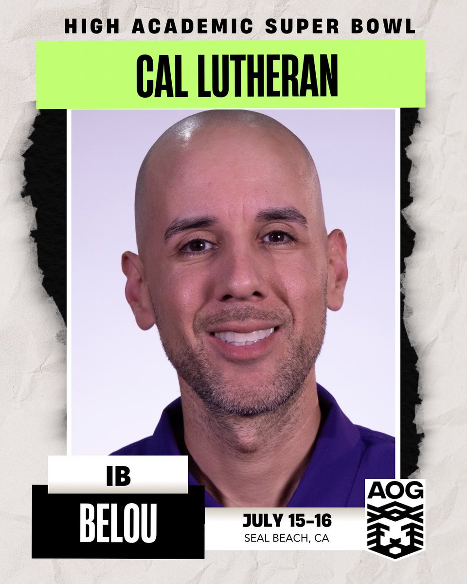 Welcome Assistant Coach at Cal Lutheran IB Belou to the High Academic Super Bowl July 15-16 at AIM Sports Complex!