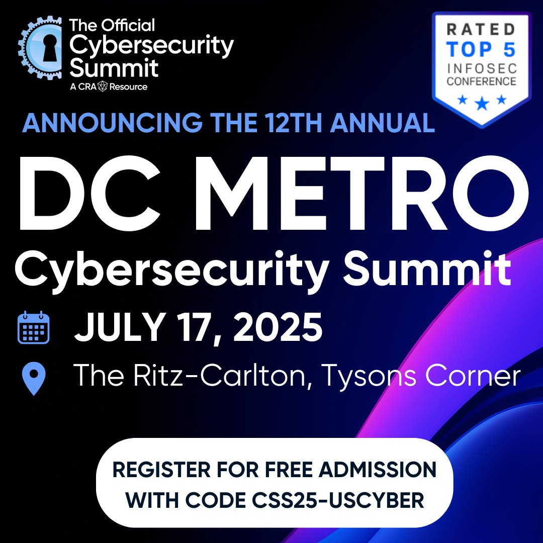 Only 6 days left!  🚨 The DC Metro #CybersecuritySummit is where leaders meet, learn &amp; connect.  Secure your FREE pass now using Code CSS25-USCYBER.

📅 July 17 | 🏨 Ritz-Carlton, Tysons Corner

Don’t miss panels, networking &amp; CPE credits.

Secure your spot now!