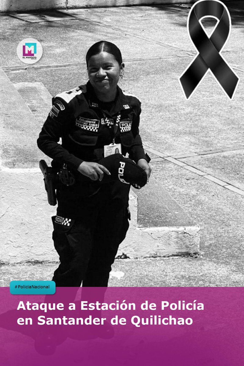 El_Mandato_Noti's tweet photo. #PoliciaNacional Tragedia en Santander de Quilichao: Patrullera Maryori Ramos (22) fallece tras ataque a estación de Policía. Otro uniformado herido. ¿Hasta cuándo la violencia? Exigimos justicia y seguridad. https://t.co/fxqth3cC5d