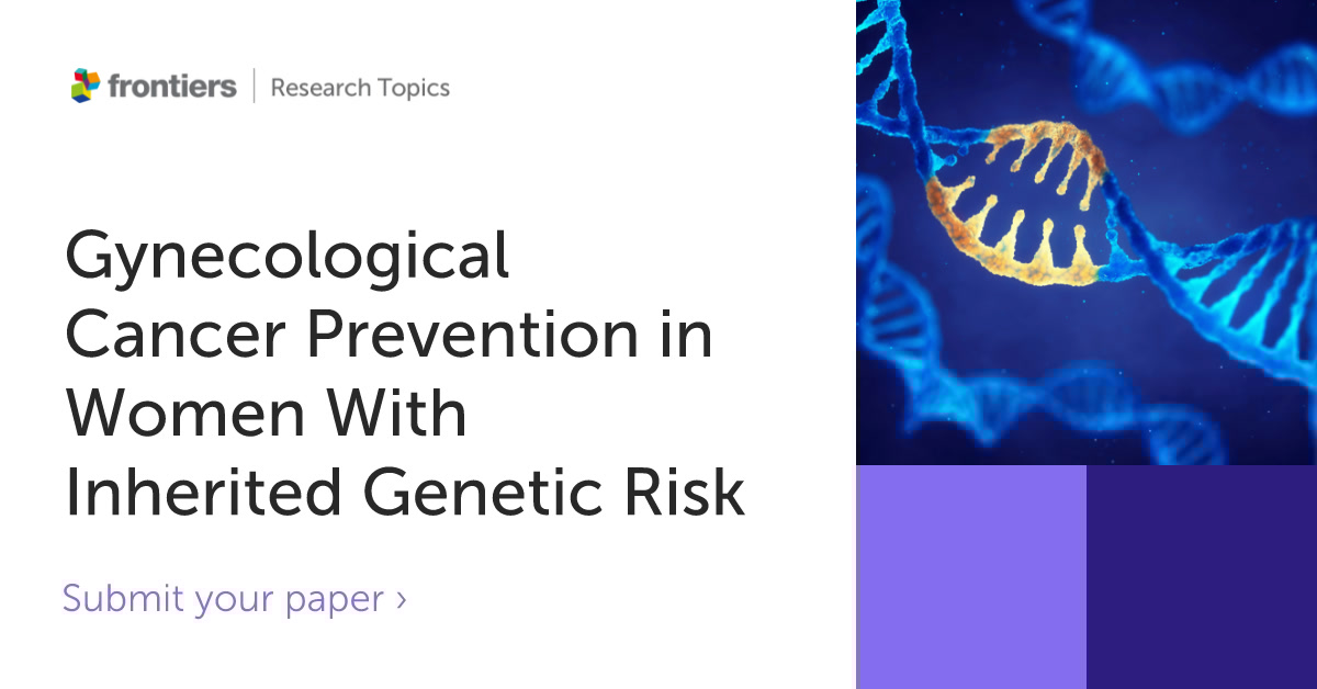 FrontOncology's tweet image. ⏳ Don&apos;t miss out!

Submit to our Research Topic Gynecological Cancer Prevention in Women with Inherited Genetic Risk

👉 fro.ntiers.in/685382

Hosted by the Specialty Chief Editor of our Gynecological Oncology section, Dr. Robert Fruscio