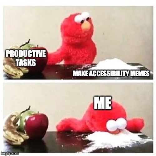 mr_chrishinds's tweet image. I promise, making this #accessibility meme only took me five minutes! 😬