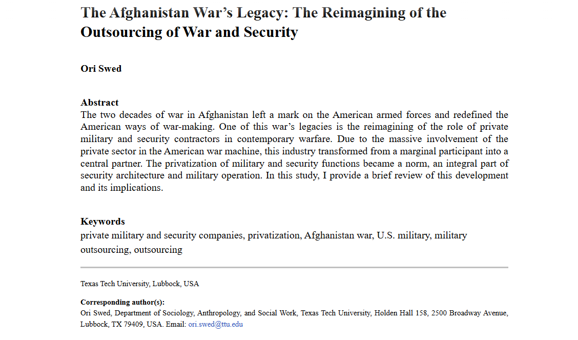 AFS_SAGE's tweet image. Check out this article from our Afghanistan war symposium: The Afghanistan War’s Legacy: The Reimagining of the Outsourcing of War and Security - Ori Swed (@OriSwed), 2023 #OpenAccess #SpecialIssue journals.sagepub.com/doi/full/10.11…