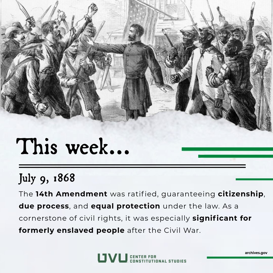 CCSUVU's tweet image. This week in 1868: The 14th Amendment was ratified, guaranteeing citizenship, due process, and equal protection under the law. #Constitution #OTD
