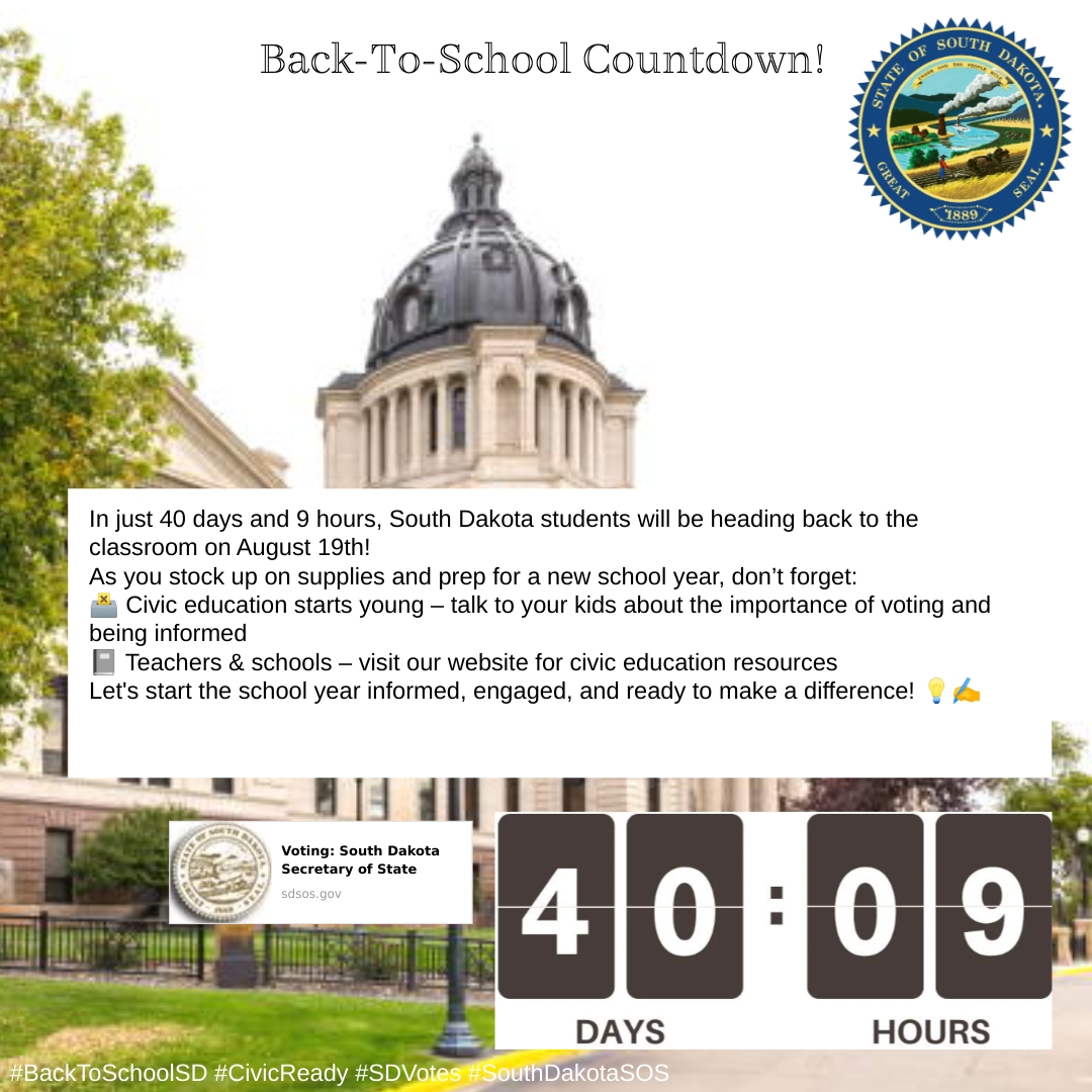 With Back-To-School right around the corner, the South Dakota Secretary of State's office wanted to share a countdown with you and remind you of our website that has GREAT civic educational resources <a href="/sdsos/">Steve Toso</a>.gov!