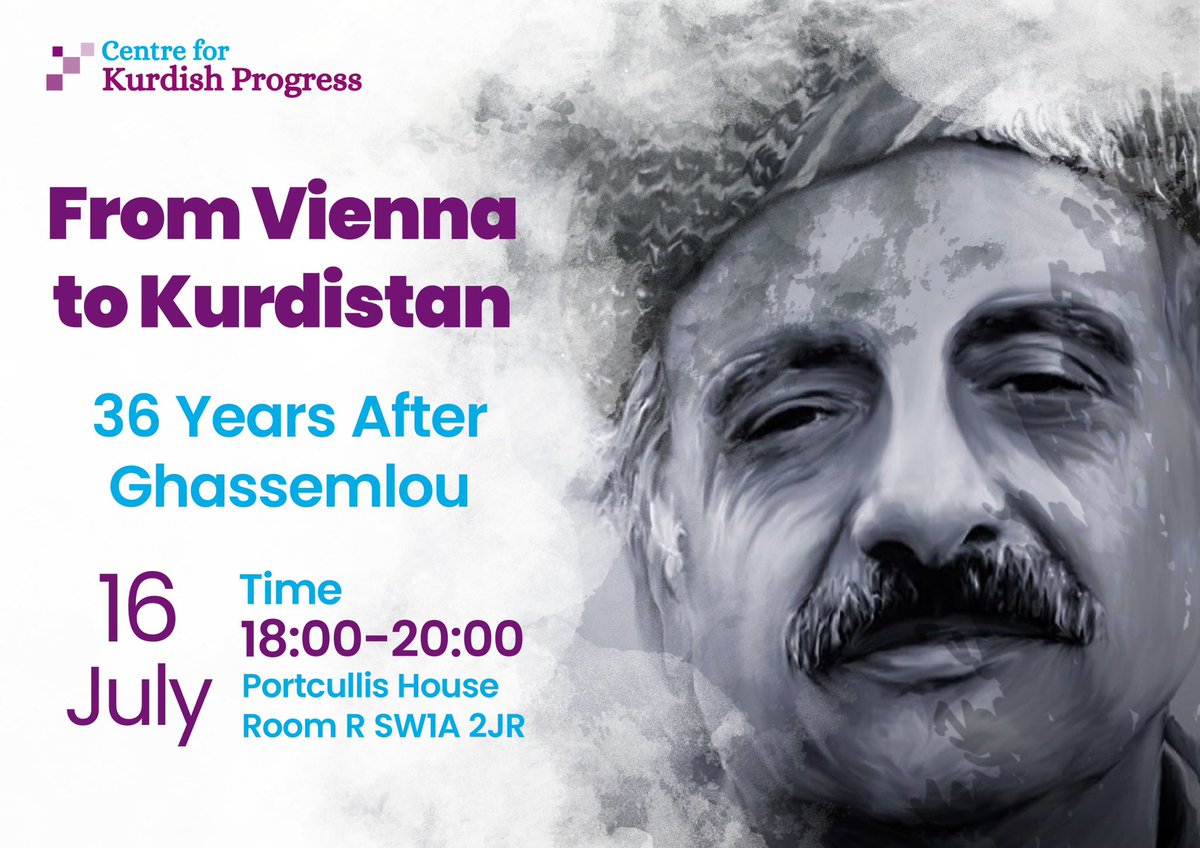 🕯️ Commemorating Dr. Abdul Rahman Ghassemlou
📍 Portcullis House – Room R, UK Parliament
📅 Wednesday 16 July | 18:00–20:00

Join us to mark the 36th anniversary of the assassination of Iranian Kurdish leader Dr. Abdul Rahman Ghassemlou, killed during peace talks in 1988.

We’ll