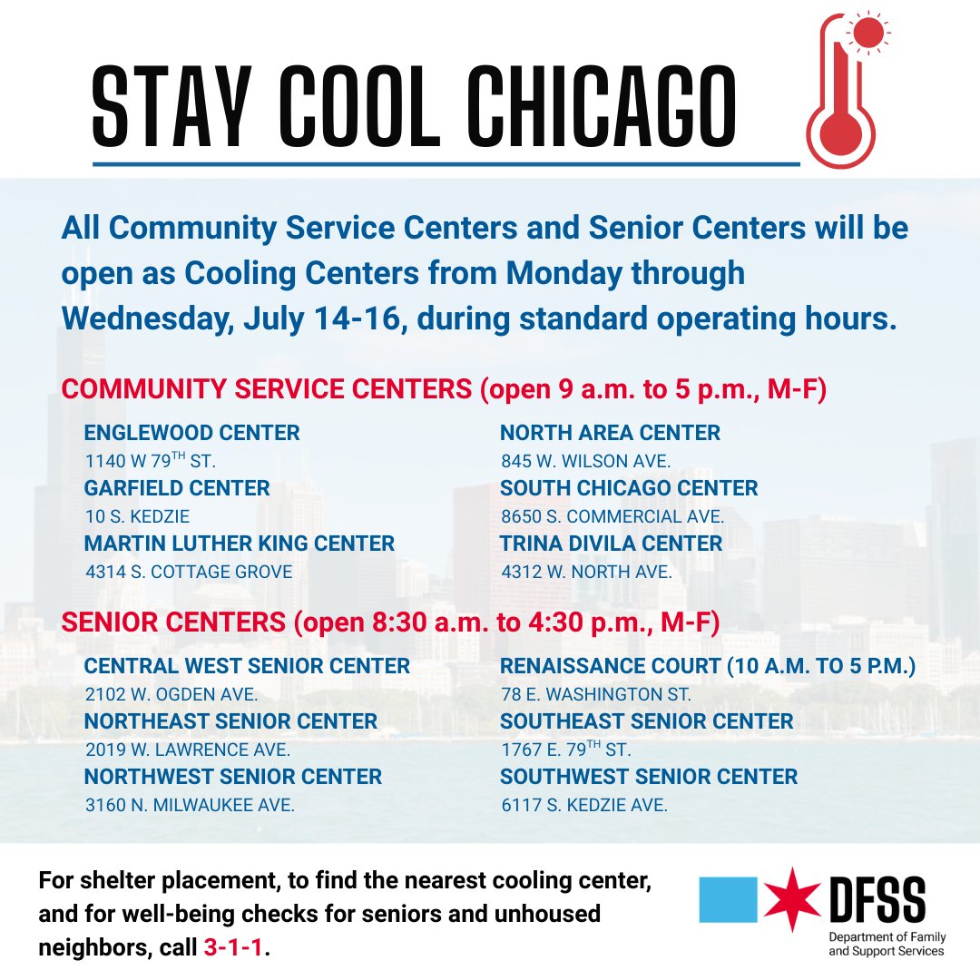 ChiFamSupport's tweet image. All Community Service Centers and Senior Centers will be activated as cooling centers Monday through Wednesday, July 14-16, during standard operating hours.
View all cooling center locations: bit.ly/4nI0PfW
For shelter placement and well-being checks, call 3-1-1.